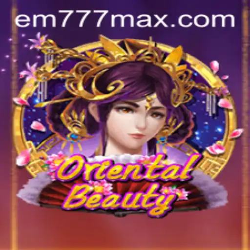 Immersive World of OrientalBeauty: A Thrilling Adventure with EM777